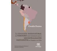 La Dimensión Sociocultural Del Territorio Como Fundamento Para La Desc