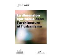 La dimension spirituelle dans l’architecture et l’urbanisme