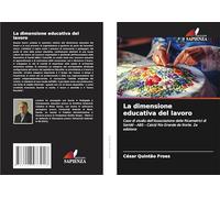 La dimensione educativa del lavoro: Caso di studio dell'Associazione delle Ricamatrici di Seridó - ABS - Caicó/ Rio Grande do Norte. 2a edizione