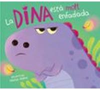 La Dina Està Molt Enfadada (la Dina Dinosaure) (ebook)