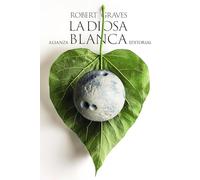 La Diosa Blanca (El libro de bolsillo - Bibliotecas de autor - Biblioteca Graves)
