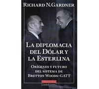 La diplomacia del dolar y la esterlina