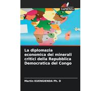La diplomazia economica dei minerali critici della Repubblica Democratica del Congo