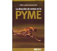 La dirección de ventas en la PYME (Libros profesionales)
