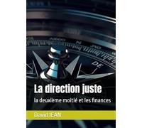 La direction juste: la deuxième moitié et les finances