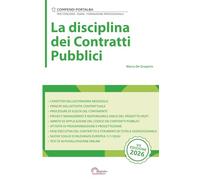 La disciplina dei Contratti Pubblici: Per Concorsi Pubblici, Corsi di Aggiornamento e Corsi di Formazione (Compendi Portalba)