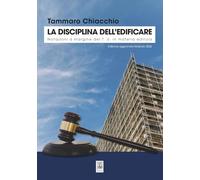 La disciplina dell'edificare. Notazioni a margine del T.U. in materia edilizia