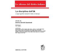 La disciplina dell'IA e degli algoritmi avanzati in Italia e in Europa (Le riforme del diritto italiano)
