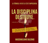 LA DISCIPLINA DESTRUYE: Por qué el 68% de tus horas de trabajo no lo ve ningún cliente (La Era de la IA)