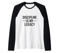 La disciplina es mi legado. Declaración de fuerza veterana. Camiseta Manga Raglan
