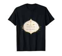 La disciplina es Respeto a uno Mismo Camiseta
