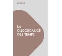 La Discordance Des Temps (ebook)