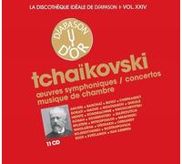 La discothèque idéale de Diapason, vol. 24 / Tchaikovski : Œuvres symphoniques - Concertos - Musique de chambre.