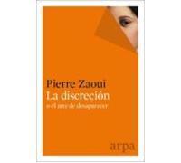 La Discrecion O El Arte De Desaparecer
