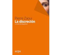 La discreción o el arte de desaparecer