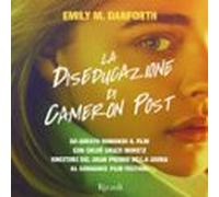 La Diseducazione Di Cameron Post (audiolibro)
