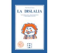 La Dislalia Naturaleza Diagnostico Y Rehabilitacion