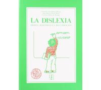 La Dislexia. Origen, Diagnóstico y Recuperación: Origen, diagnóstico y recuperación: Origen, diagnóstico y recuperación: 2 (Educación especial y dificultades de aprendizaje)