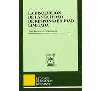 La Disolución de la Sociedad de Responsabilidad Limitada (Estudios Derecho Mercantil)