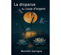 La disparue du Loup d'Argent