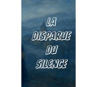 La disparue du silence