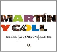 La Dispersione - Martin Y Coll (Comp.): Temas Barrocos ; Jorda, La Dispersione - Boils