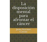 La disposición mental para afrontar el cáncer