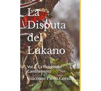 La Disputa del Lukano: La Pioggia del Cambiamento