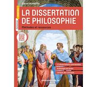 La dissertation de philosophie: Méthodes et ressources