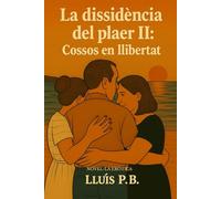 La dissidència del plaer II: Cosso en llibertat