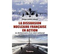 La dissuasion nucléaire française en action: Dictionnaire d'un récit national