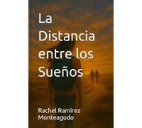 La Distancia entre los Sueños
