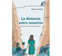 La distancia entre nosotros: Memorias de una niña emigrante: 1 (VR EUROPA)