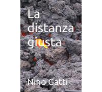 La distanza giusta (Trilogia della misura)