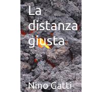 La distanza giusta (Trilogia della misura)
