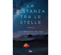 La distanza tra le stelle (Le stelle Nord)
