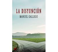 LA DISYUNCION | Jesús Manuel García Gallego