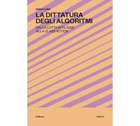 La Dittatura degli Algoritmi: Dalla lotta di classe alla class action ([Shibuya])