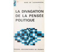 La Divagation De La Pensée Politique (ebook)