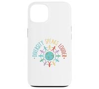 La Diversidad Habla más Fuerte Carcasa para iPhone 13