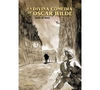 La Divina Comedia De Oscar Wilde