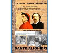 La Divina Comedia (Ilustrada): La obra maestra que definió el Infierno, el Purgatorio y el Paraíso, ilustrada con 136 grabados de Gustave Doré