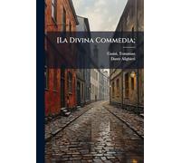 [La Divina Commedia;