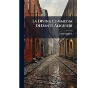 La Divina Commedia Di Dante Alighieri