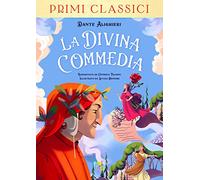 La Divina Commedia. Ediz. a colori (I primi classici)