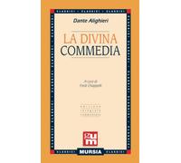 La Divina Commedia: Edizione integrale commentata (GUM - Grande Universale Mursia)