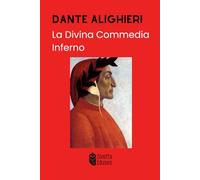 La Divina Commedia Inferno: Edizione Integrale