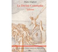 La Divina Commedia - Inferno: Edizione integrale - Parafrasi - Commenti critici - Podcast esclusivo