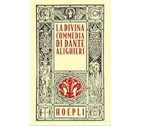 La Divina Commedia. Ristampa anastatica (Letteratura)