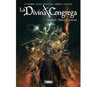 La divina congrega. Canto II: Nella selva oscura (Audace)